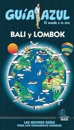 BALI Y LOMBOK. GUIA AZUL