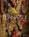 EL ANATSUI. ART AND LIFE. 