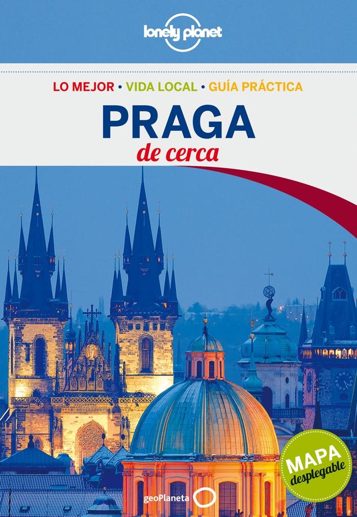 PRAGA DE CERCA  LONELY PLANET  2013. 