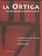 ORTIGA, LA. Nº 54/55. VERANO 2005. LA PERFECCION DEL MUNDO. 