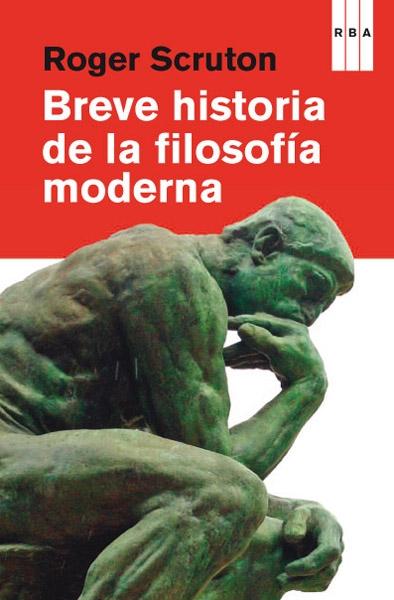 BREVE HISTORIA DE LA FILOSOFIA MODERNA.