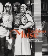 FASHION MUSE. THE INSPIRATION BEHIND ICONIC DESIGN. 