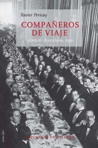 COMPAÑEROS DE VIAJE. MADRID - BARCELONA 1930