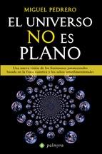 UNIVERSO NO ES PLANO, EL