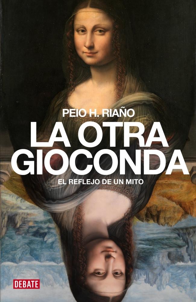 OTRA GIOCONDA, LA . "EL REFLEJO DE UN MITO". 