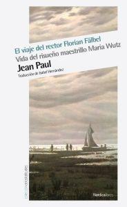 EL VIAJE DEL RECTOR FLORIAN FALBEL / VIAJE DEL RISUEÑO MAESTRILLO MARIA WUTZ