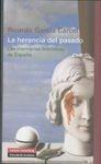 HERENCIA DEL PASADO, LA. MEMORIAS HISTORICAS DE ESPAÑA.