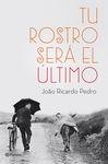 TU ROSTRO SERA EL ULTIMO