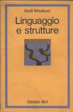 LINGUAGGIO E STRUTTURE. 