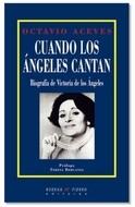 CUANDO LOS ÁNGELES CANTAN. BIOGRAFÍA DE VICTORIA DE LOS ÁNGELES. 