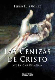 CENIZAS DE CRISTO: EL ENIGMA DE MENA, LAS