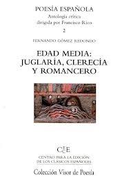 EDAD MEDIA: JUGLARIA, CLERECIA Y ROMANCERO