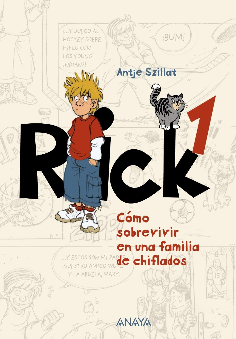 RICK 1. COMO SOBREVIVIR EN UNA FAMILIA DE CHIFLADOS