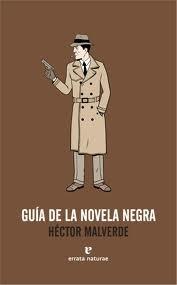 GUIA DE LA NOVELA NEGRA. 