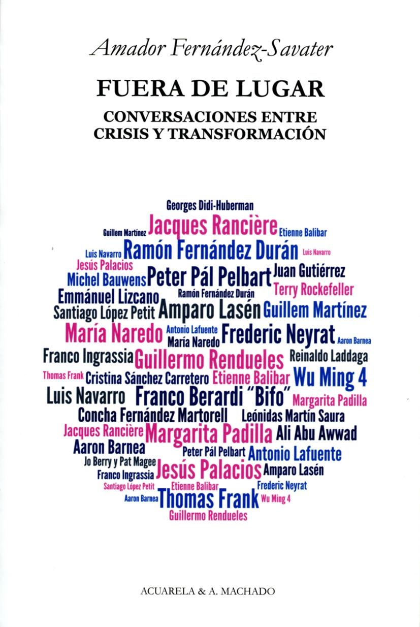 FUERA DE LUGAR. CONVERSACIONES ENTRE CRISIS Y TRANSFORMACION