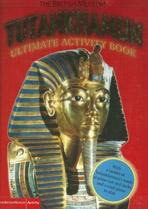 TUTANKHAMUN ULTIMATE ACTIVITY BOOK. THE BRITISH MUSEUM. 