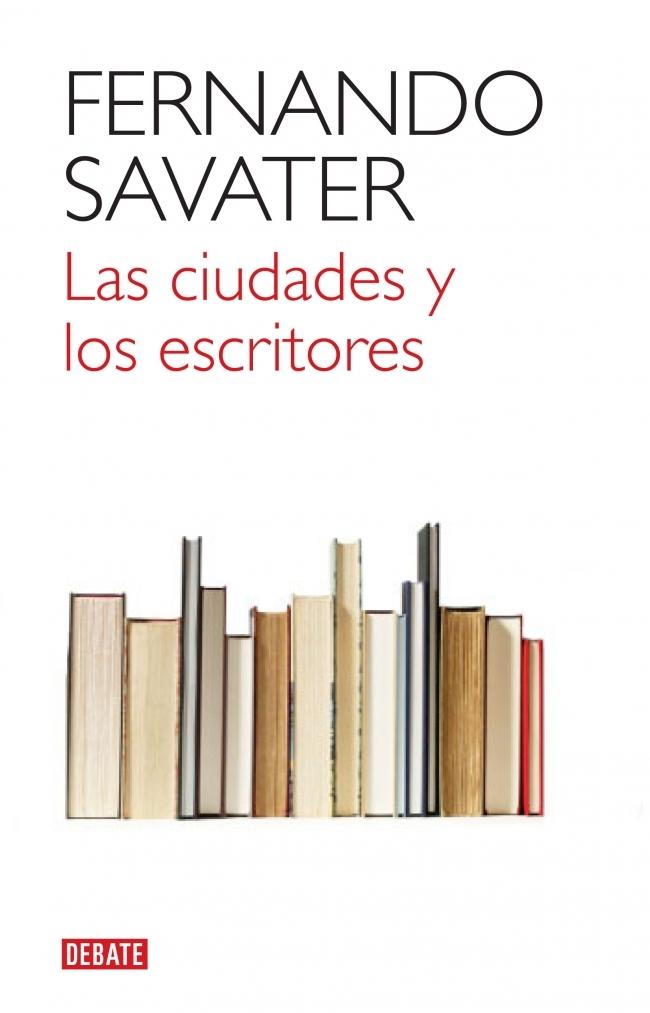 CIUDADES Y LOS ESCRITORES, LAS. 