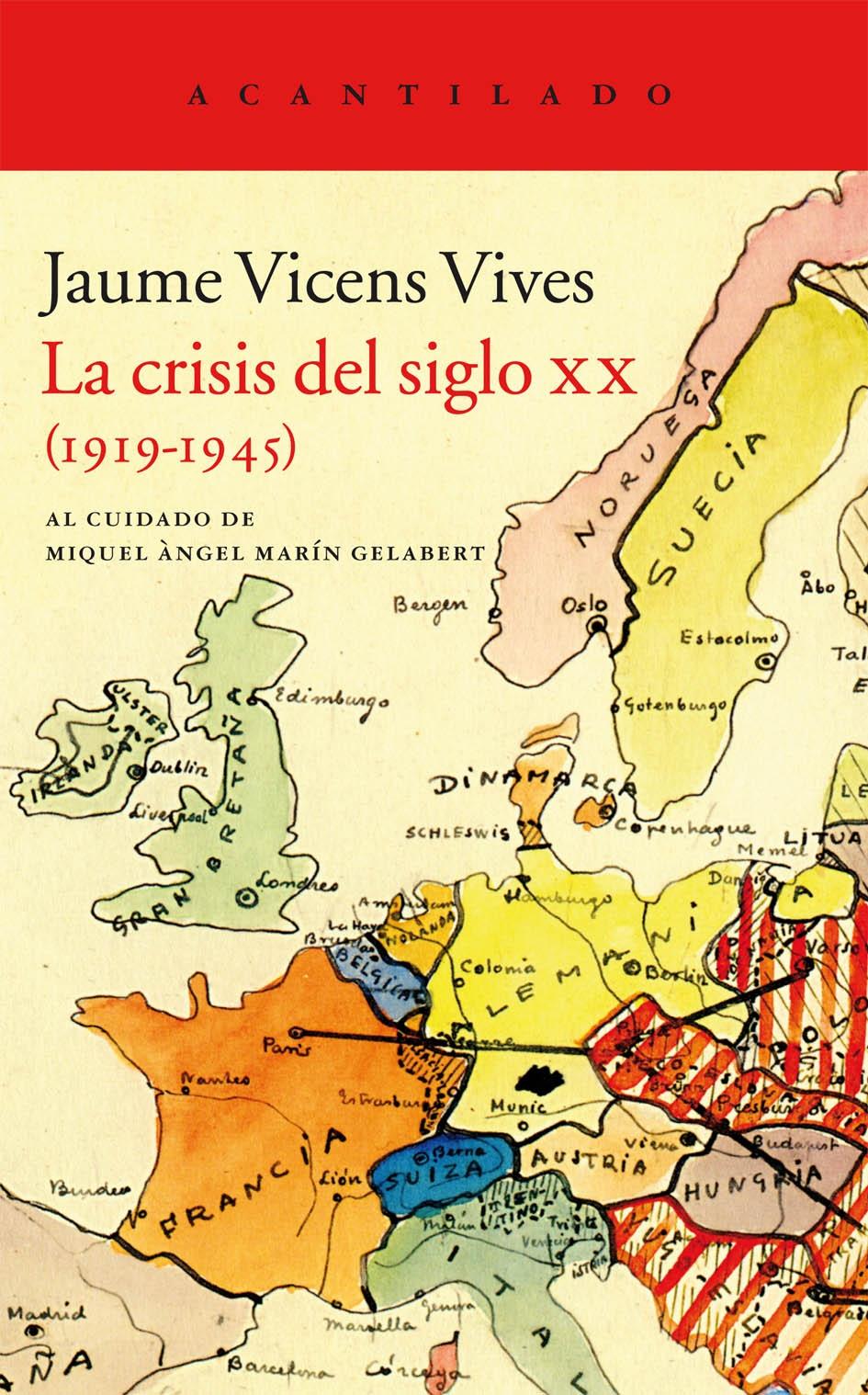 CRISIS DEL SIGLO XX (1919-1945), LA