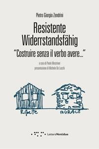 RESISTENTE WINDERSTANSFÄHIG " COSTRUIRE SENZA IL VERBO AVERE...