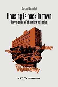 HOUSING IS BACK IN TOWN