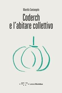 CODERCH: CODERCH  E L'ABITARE COLLETTIVO