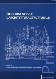 NERVI: PIER LUIGI NERVI E L'ARCHITETTURA STRUCTTURALE