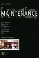 PREVENTIVE AND PLANNED MAINTENANCE OF PROTECTED BUILDINGS. 