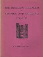 BUILDING MEDALETS OF KEMPSON AND SKIDMORE 1796 - 1797