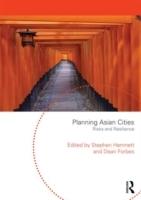 PLANNING ASIAN CITIES. RISKS AND RESILIENCE. 