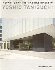 TANIGUCHI: YOSHIO TANIGUCHI. NOVARTIS CAMPUS FABRIKSTRASSE 10. 