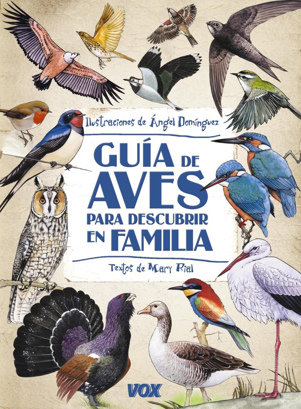 GUÍA DE AVES PARA DESCUBRIR EN FAMILIA. 