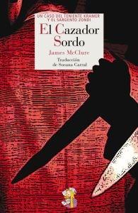 CAZADOR SORDO, EL "UN CASO DEL TENIENTE KRAMER Y EL SARGENTO ZONDI"