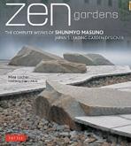ZEN GARDENS: THE COMPLETE WORKS OF SHUNMYO MASUNO, JAPAN'S LEADING GARDEN DESIGNER