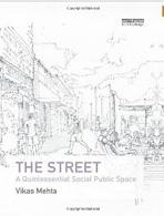 THE STREET: A QUINTESSENTIAL SOCIAL PUBLIC SPACE