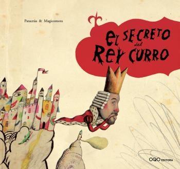 SECRETO DEL REY CURRO, EL