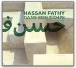 FATHY: HASSAN FATHY DANS SON TEMPS