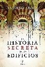 HISTORIA SECRETA DE LOS EDIFICIOS, LA.