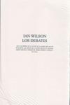 IAN WILSON. LOS DEBATES