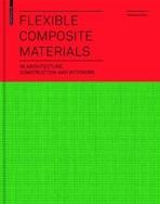 FLEXIBLE COMPOSITE MATERIALS IN ARCHITECTURE, CONSTRUCTION AND INTERIORS