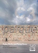 C3 Nº 342. PARQUE. PADIA, PLINTHS AND FLYING HOUSE. WALL GRAFT. HECTOR FERNADEZ ELORZA