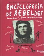 ENCICLOPEDIA DE REBELDES INSUMISOS Y DEMAS REVOLUCIONARIOS