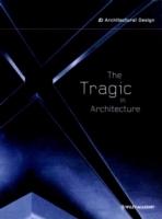 AD  Nº 147   TRAGIC IN ARCHITECTURE, THE.