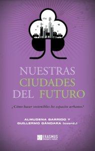 NUESTRAS CIUDADES DEL FUTURO