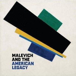 MALEVICH: MALEVICH AND THE AMERICAN LEGACY