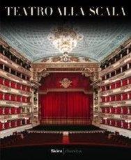 TEATRO ALLA SCALA. THE ILLUSTRATED HISTORY. 