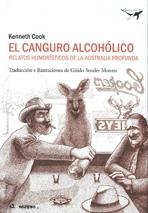 CANGURO ALCOHOLICO. RELATOS HUMORISTICOS DE LA AUSTRALIA PROFUNDA. 