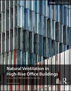 GUIDE TO NATURAL VENTILATION IN HIGH RISE OFFICE BUILDINGS. 