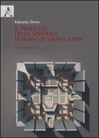 PROGETTO DELLA SINAGOGA DI HURVA DI LOUIS I. KAHN. ANALISI GRAFICA