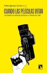 CUANDO LAS PELÍCULAS VOTAN "LECCIONES DE CIENCIAS SOCIALES A TRAVÉS DEL CINE".