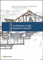 ARCHITETTURA DEGLO IMPIANTI ACQUATICI. LINEE GUIDA GLOBALI PER LA PROGETTAZIONE, REALIZZAZIONE E GESTION